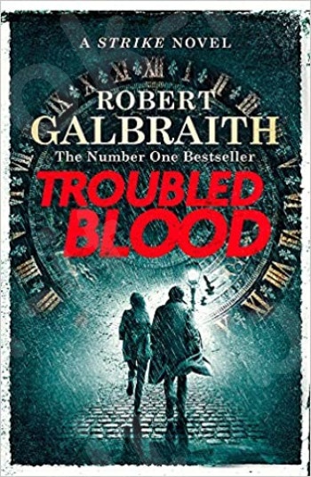 Troubled Blood - Συγγραφέας : Robert Galbraith (Αγγλική Έκδοση)