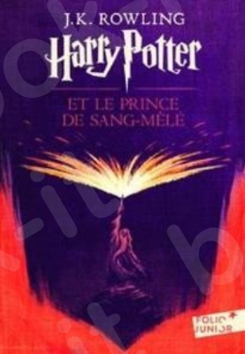 Harry Potter(French Edition) 6:Harry Potter et le Prince de Sang-Mêlé
