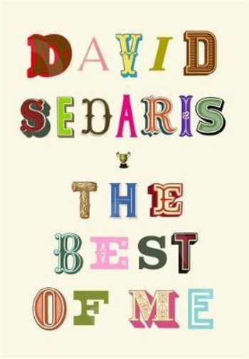 The Best of Me - Συγγραφέας : David Sedaris(Αγγλική Έκδοση)