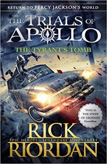 The Trials of Apollo Book 4 - The Tyrant's Tomb - Συγγραφέας : Riordan Rick (Αγγλική Έκδοση)