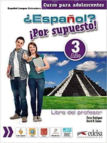 Espanol Por supuesto!: Libro del alumno 3 (A2+) (Βιβλίο του Καθηγητή+CD)
