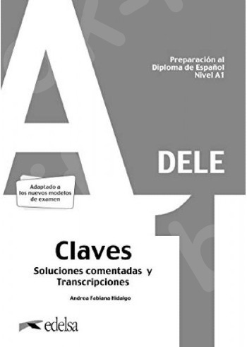 DELE A1 Preparacion al Diploma de Espanol - Claves(Λύσεις) 2020!!!