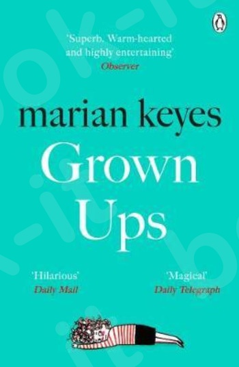 Grown Ups(Αγγλική Έκδοση) - Συγγραφέας :Marian Keyes(Αγγλική Έκδοση)