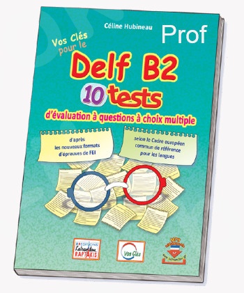 Vos Cles DELF B2, 10 Tests Professeur(Βιβλίο Καθηγητή) 2021 N/E