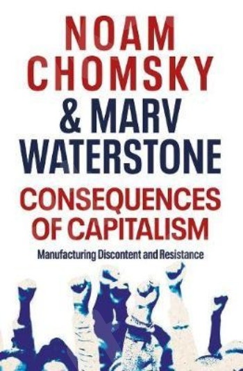 Consequences of Capitalism - Συγγραφέας  Chomsky - Waterstone (Αγγλική Έκδοση)