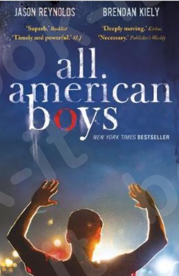 All American Boys - Συγγραφέας : Jason Reynolds , Brendan Kiely  (Αγγλική Έκδοση)