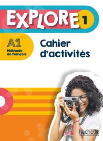 Explore 1 - Cahier d'activités(Ασκήσεων Μαθητή)