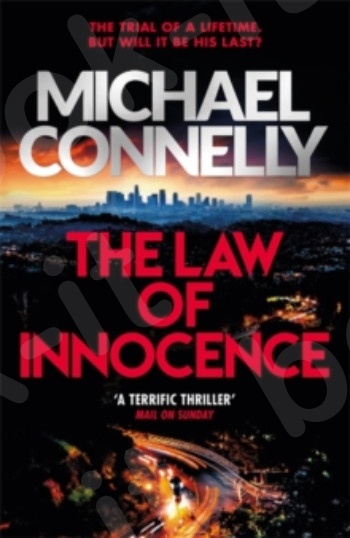 The law of innocence  - Συγγραφέας : Michael Connelly (Αγγλική Έκδοση)