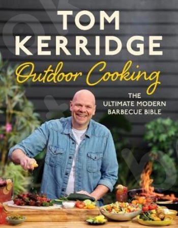 Tom Kerridge's Outdoor Cooking - Συγγραφέας :Tom Kerridge (Αγγλική Έκδοση)