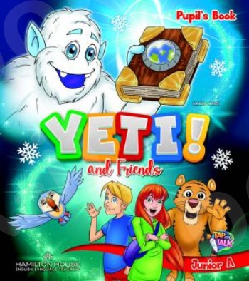 Yeti and Friends Junior A - Pupil's Book(Μαθητή)
