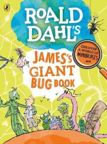 Roald Dahl's James's Giant Bug Book - Συγγραφέας : Roald Dahl  (Αγγλική Έκδοση)