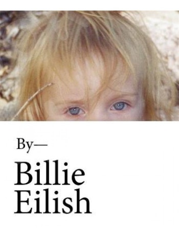 BILLIE EILISH -  Συγγραφείς: Billie Eilish (Αγγλική Έκδοση)