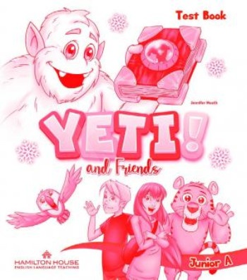 Yeti and Friends Junior A - Test Book