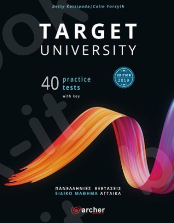 Target University - 40 Practice Tests for Panhellenic Exams -  Teacher's Book (Καθηγητή 2019 Edition)