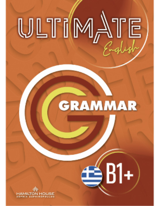 Hamilton House - Ultimate English B1+ -Grammar Book WITH KEY