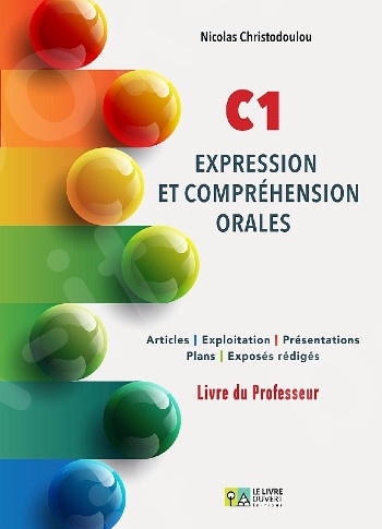 C1 Expression et Compehension Orales - Livre du Professeur(Καθηγητή)
