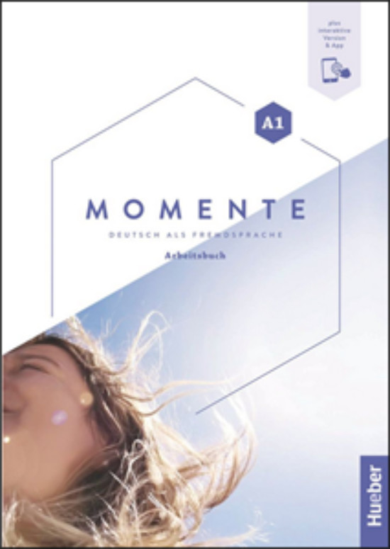 MOMENTE A1 – Arbeitsbuch plus interaktive Version (Βιβλίο ασκήσεων με ενσωματωμένο κωδικό για ψηφιακή χρήση)