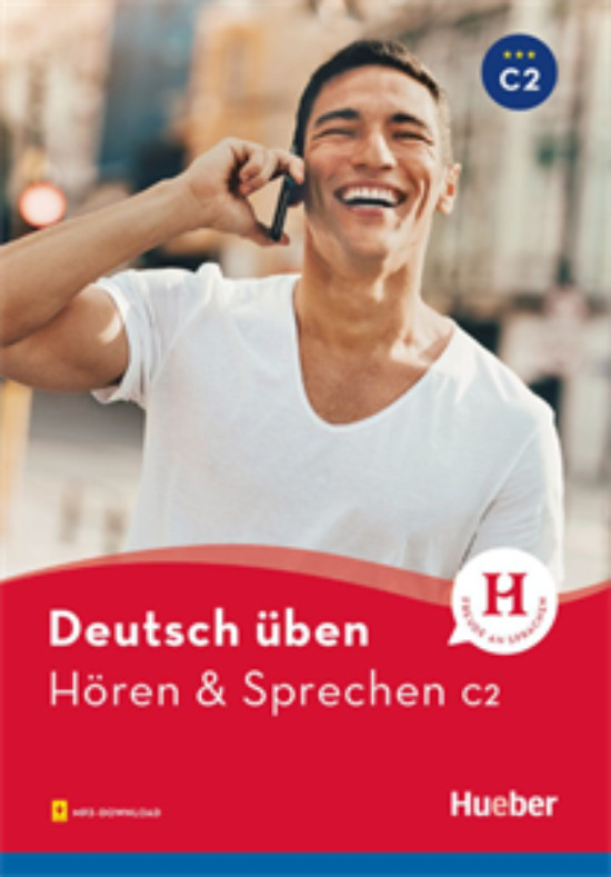 Deutsch üben, Hören & Sprechen C2- Hueber Hellas - Επίπεδο C2
