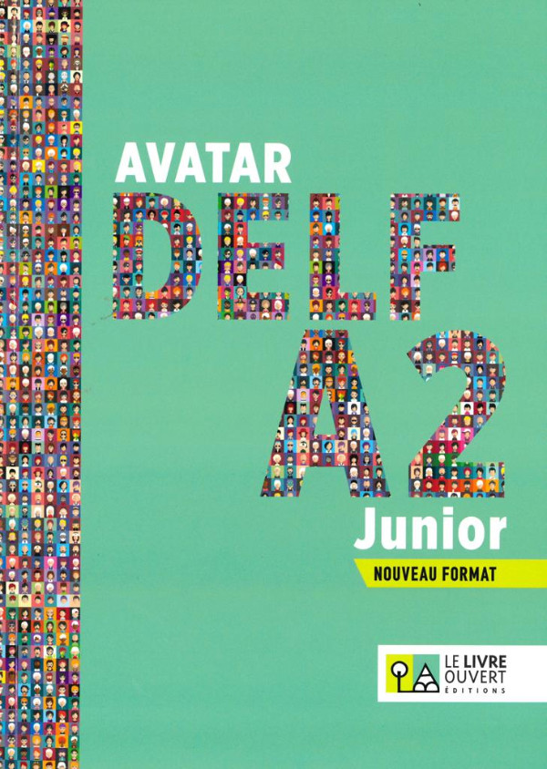 Avatar DELF A2 Junior Nouveau Format - Livre de l’eleve(Μαθητή) - Le Livre Ouvert