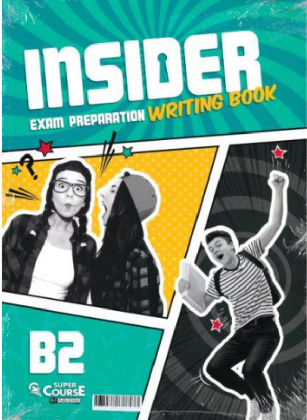Super Course - Insider B2 - Writing Book, Super Course Publishing