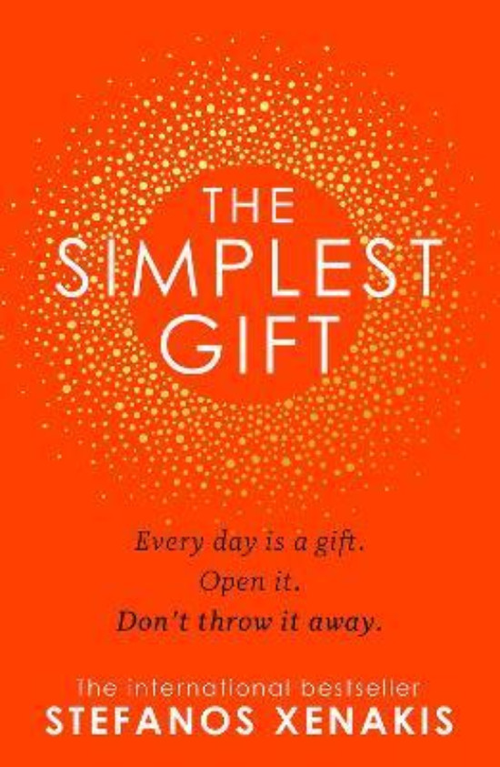 Εκδόσεις Harper Collins -The Simplest Gift - Συγγραφέας : Stefanos Xenakis(Αγγλική Έκδοση)