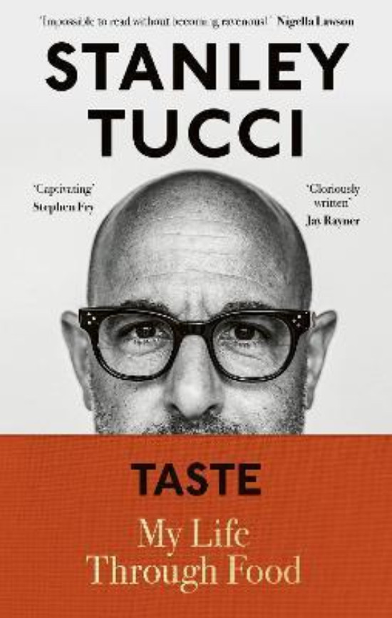Εκδόσεις Penguin Books Ltd - Taste - Συγγραφέας : Stanley Tucci(Αγγλική Έκδοση)