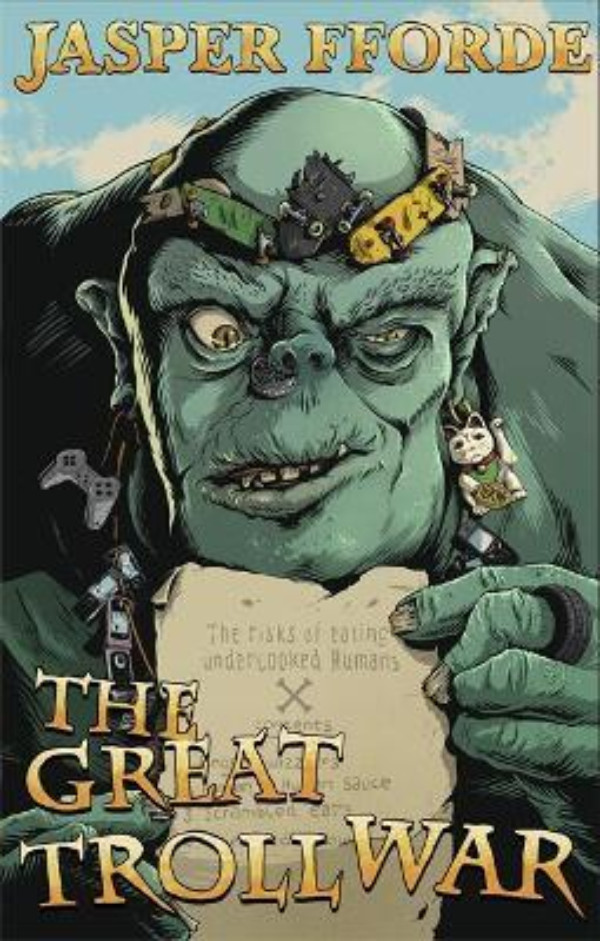 Εκδόσεις Hodder - The Great Troll War - Συγγραφέας: Jasper Fforde (Αγγλική Έκδοση)