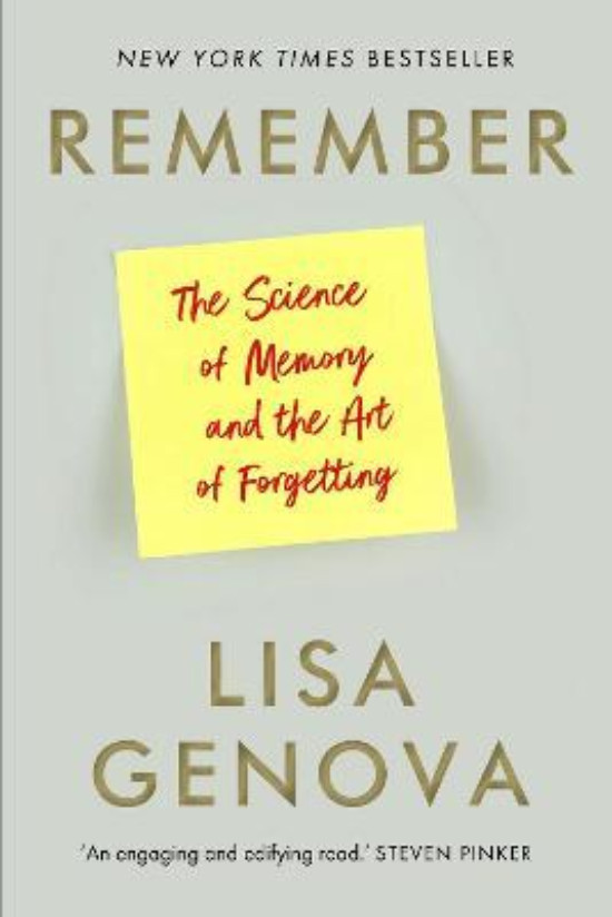 Εκδόσεις Atlantic Books - Remember : The Science of Memory and the Art of Forgetting - Συγγραφέας : Lisa Genova (Αγγλική Έκδοση)