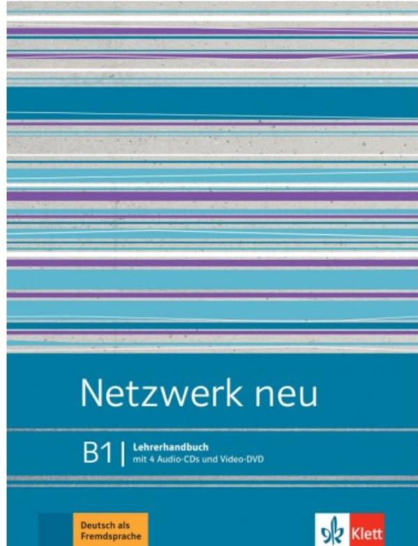 Netzwerk neu B1 - Lehrerhandbuch mit 4 Audio-CDs und 1 Video-DVD(Βιβλίο του Καθηγητή ) - (Εκδοτικός οίκος Klett ) - Επίπεδου B1