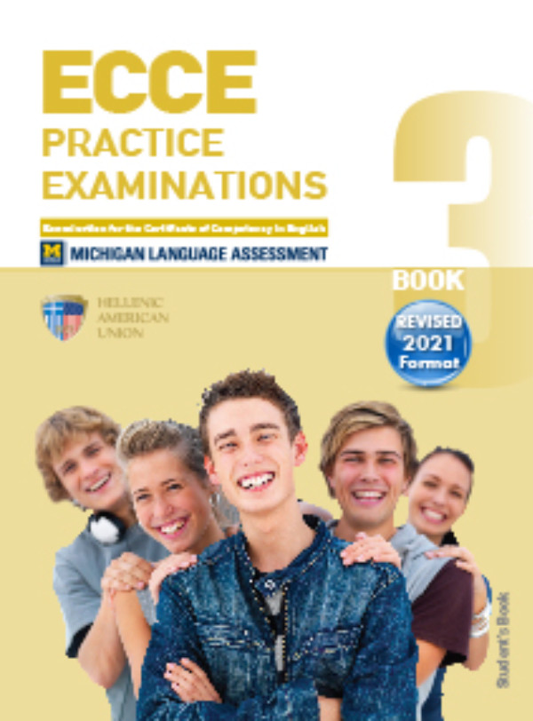 ECCE Practice Examinations 3 - Student's Book(Βιβλίο Μαθητή)(Revised Format 2021) της Hellenic American Union