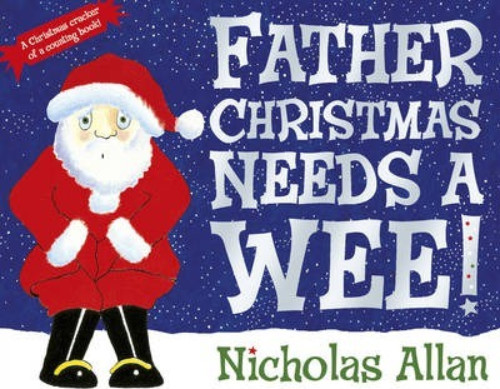Εκδόσεις Penguin - Father Christmas Needs a Wee - Συγγραφέας:Nicholas Allan(Αγγλική Έκδοση)