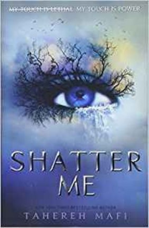 Εκδόσεις Egmont UK - Shatter Me - Συγγραφέας : Tahereh Mafi(Αγγλική Έκδοση)