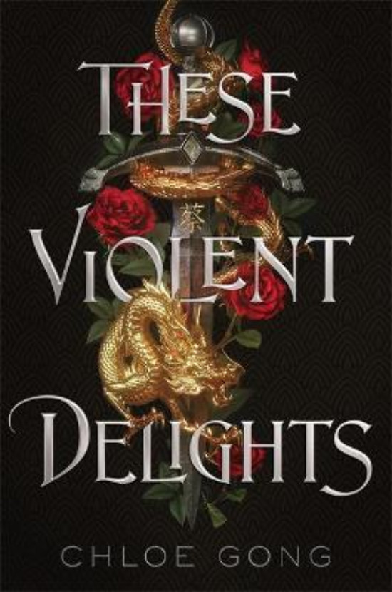 Εκδόσεις Hodder & Stoughton - These Violent Delights - Συγγραφέας :Chloe Gong(Αγγλική Έκδοση)