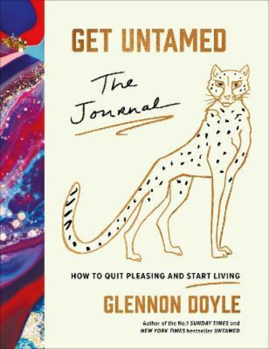 Εκδόσεις Ebury Publishing - Get Untamed - Συγγραφέας : Glennon Doyle (Αγγλική Έκδοση)