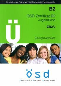 Praxis Κουκίδης - ÖSD - Zertifikat B2 JUGENDLICHE (+CD)Übungsmaterialen - Επίπεδο B2