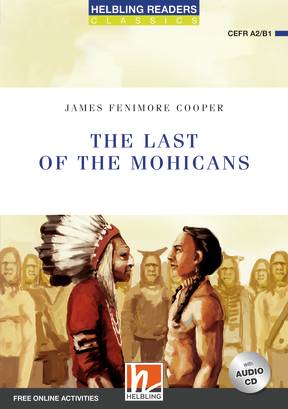 Εκδόσεις Helbling - The Last of the Mohicans - Reader + Audio CD + e-zone New Edition (Blue Series 4)