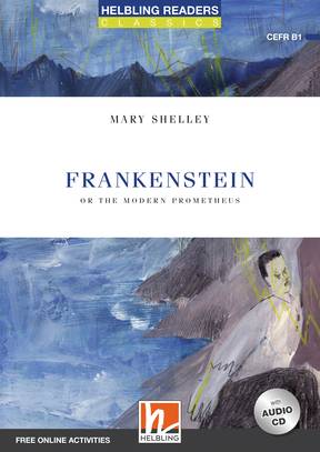 Εκδόσεις Helbling - Frankenstein (or The Modern Prometheus) - Reader + Audio CD + e-zone New Edition (Blue Series 5)