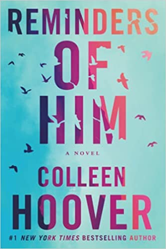 Εκδόσεις Amazon Publishing - Reminders of Him - Συγγραφέας :Colleen Hoover(Αγγλική Έκδοση)