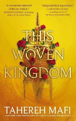 Εκδόσεις Harper Collins - This Woven Kingdom - Συγγραφέας :Tahereh Mafi (Αγγλική Έκδοση)