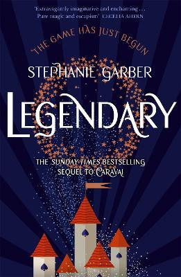 Εκδόσεις Hodder & Stoughton - Caraval:Legendary - Συγγραφέας: Stephanie Garber(Αγγλική Έκδοση)