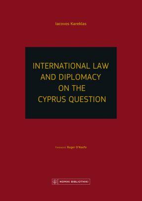 International Law and Diplomacy on the Cyprus Question