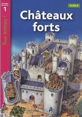 Tous Lecteurs! 1: Chateaux Forts, Cycle 2 pb