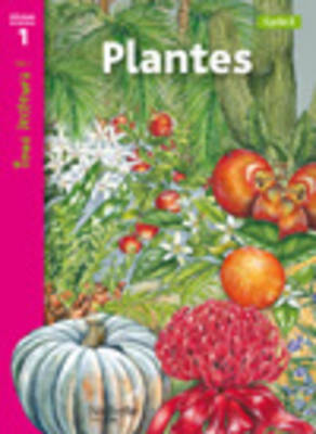 Tous Lecteurs! 1: Plantes Cycle 2 pb
