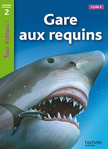 Tous Lecteurs! 2: Gare aux Requins Cycle 2 pb