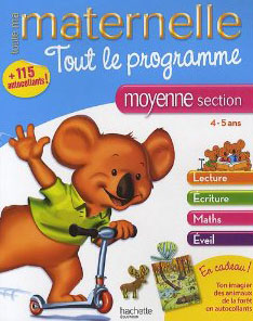 Εκδόσεις Hachette - Toute Ma Maternelle Moy Section (4-5 Ans) Tout Le Programme Lecture, Ecriture, Maths, Eveil