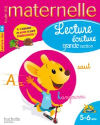 Toute ma Maternelle : Lecture Ecriture Grande Section (5-6 Ans) - Special Offer