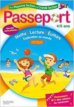 Passeport de la Moyenne Section a la Grnade Section - Cahier de Vacances 4/5 ans