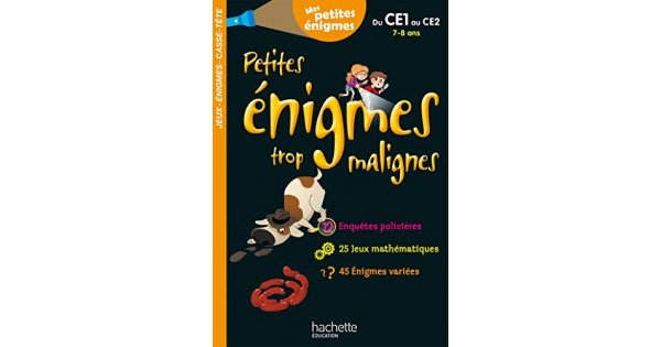 Mes Petites Enigmes - Trop Malignes su ce1 au ce2 (7-8 Ans)