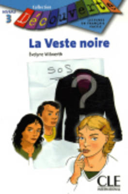Εκδόσεις Cle International - Collection Decouverte 3:La Veste Noire