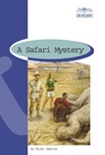 A Safari Mystery - Reader For Class D